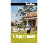 A Man of Worth: 1 (Clark Reynolds Mysteries)