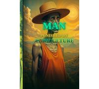 A Man Punished by Agriculture