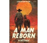 A Man Reborn Large Print: Jesse Coltharp Western (Jesse Coltharp Western Large Print)