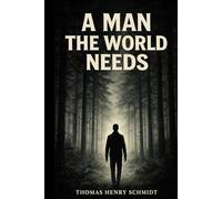 A Man The World Needs