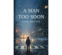 A Man Too Soon