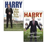 A Man Walks On To a Pitch & It Shouldn’t Happen to a Manager By Harry Redknapp 2 Books Collection Set