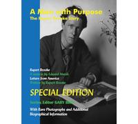 A Man with Purpose: The Rupert Brooke Story: Special Edition