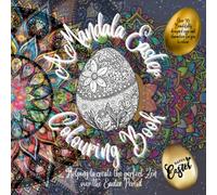 A Mandala Easter Colouring Book: Teens and Adult Colouring, Calm, Zen, Mindful Colouring