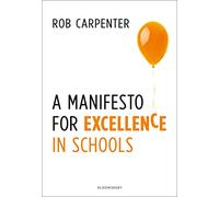A Manifesto for Excellence in Schools