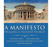 A Manifesto : Healing a Violent World