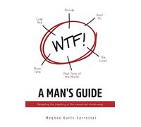 A Man's Guide: Navigating the mystery of the menstrual mood swing