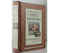 A Man's Journey to Simple Abundance: Written by Sarah Ban Breathnach, 2000 Edition, (First Printing) Publisher: Simon & Schuster Australia [Hardcover]