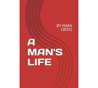 A MAN'S LIFE