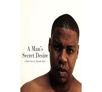 A Man's Secret Desire