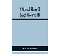 A Manual Flora Of Egypt (Volume Ii)