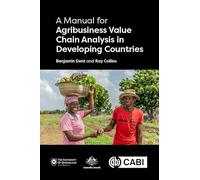 A Manual for Agribusiness Value Chain Analysis in Developing Countries