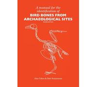 A Manual for the Identification of Bird Bones from Archaeological Sites