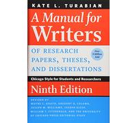 A Manual for Writers of Research Papers, Theses, - Chicago Style for Students and Researchers (Chicago Guides to Writing, Editing, and Publishing)