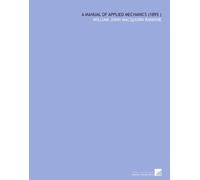 A Manual of Applied Mechanics (1895 )