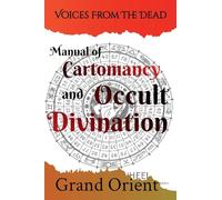 A Manual of Cartomancy and Occult Divination