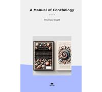 A Manual of Conchology (Classic Books)