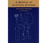 A Manual of Egyptian Pottery, Volume 2 (AERA FIELD MANUAL SERIES)