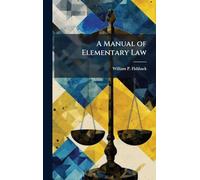 A Manual of Elementary Law