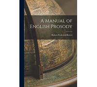 A Manual of English Prosody