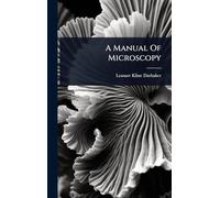 A Manual Of Microscopy