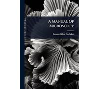 A Manual Of Microscopy