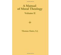 A Manual of Moral Theology: Volume II