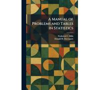 A Manual of Problems and Tables in Statistics