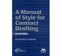 A Manual of Style for Contract Drafting