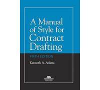 A Manual of Style for Contract Drafting, Fifth Edition