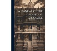 A Manual of the Hindustani Language