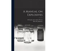 A Manual on Explosives