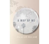A Map of Me: Pocket Journal for Self-Discovery, Reflection, and Personal Growth: Draw your world, discover yourself