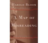 Harold Bloom A Map of Misreading (Paperback)