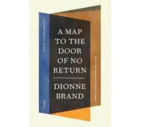 A Map to the Door of No Return Notes to Belonging the New the New the New the Ne