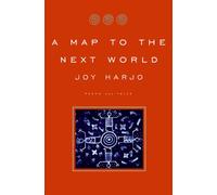 A Map to the Next World - Poems