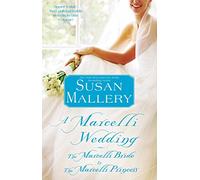 A Marcelli Wedding: The Marcelli Bride & The Marcelli Princess