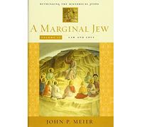 A Marginal Jew: Rethinking the Historical Jesus, Volume 4: Law and Love (Anchor Yale Bible) (Anchor Bible Reference Library (YUP))