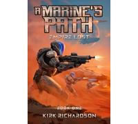 A MARINE'S PATH: EMPIRE LOST BOOK 1