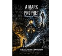 A Mark of a Prophet: Denounced False