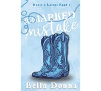 A Marked Mistake: A small town later in life omegaverse romance: 1 (Knots & Lassos)