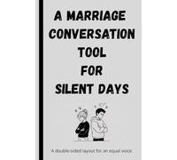 A Marriage Conversation Tool for Silent Days A Double-Sided Layout for an Equal Voice: Relationship Reflection Diary for Couples, Intimacy Building ... Planner, Wedding Present, 110 Pages, 6x9 Inch