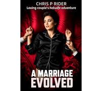A Marriage Evolved: An ordinary couple's hotwife adventure: 1 (The Harringtons)