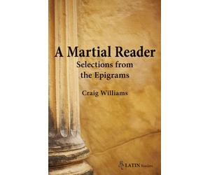 A Martial Reader: Selections from the Epigrams (Bc Latin Readers)