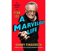 A Marvelous Life: The Amazing Story of Stan Lee