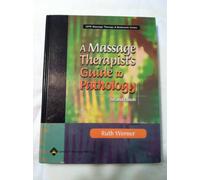 A Massage Therapist's Guide to Pathology