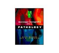 A Massage Therapist's Guide to Pathology