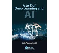A Mastering the Minds of Machines: A Journey into Deep Learning and AI
