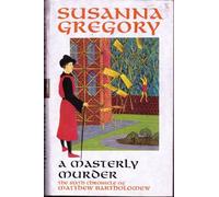 A Masterly Murder: The Sixth Chronicle of Matthew Bartholomew