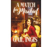 A Match for Mischief: 3 (The American Heiresses Series)
